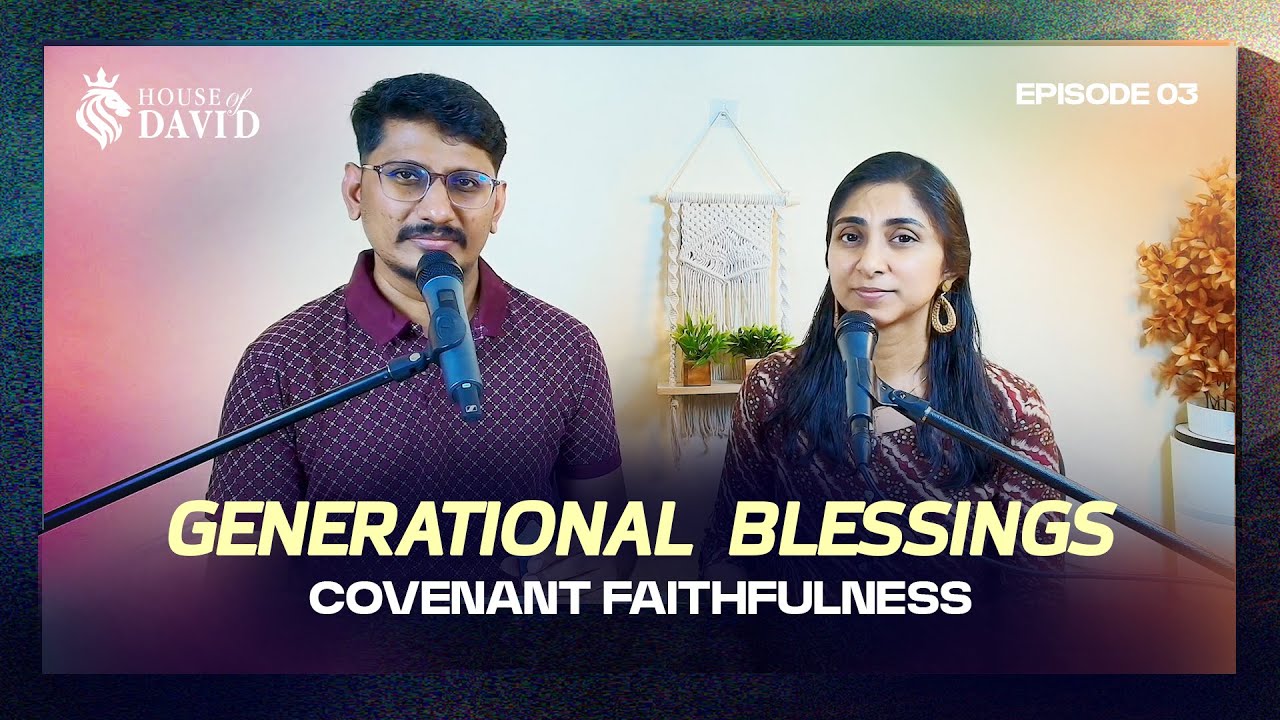 தலைமுறை ஆசீர்வாதங்கள் - Generational Blessings | David & Sara | HOD