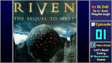 ✔️️ Start Playthrough - Riven: The Sequel to Myst [Blind] (Episode 1/4)