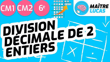 Division décimale de deux entiers CM2 - CM1  - Cycle 3 - Maths - Mathématiques