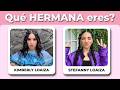 ¿Qué Hermana LOAIZA Eres? Kimberly Loaiza o Stefanny Loaiza | Quiz de Personalidad