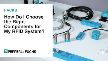 How To: How Do I Choose the Right Components for My RFID System?
