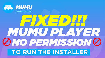 Fix Mumu App Player No Permission to Run the Installer|Mumu Emulator installer Permission Problem