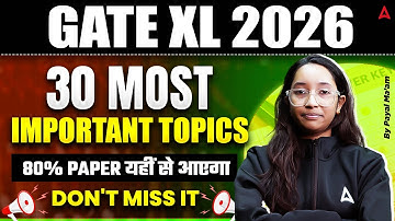 GATE XL 2026 Most Important Topics | GATE XL 30 Important Topics | GATE XL Preparation