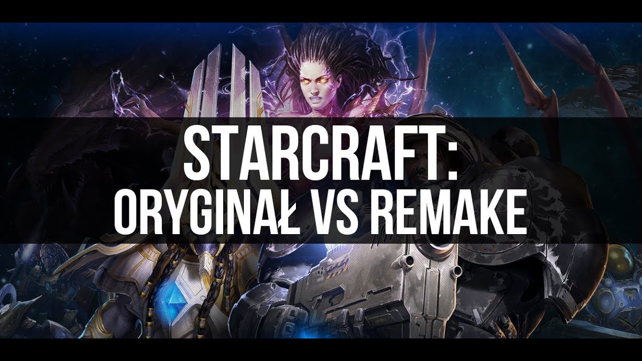 Starcraft : Oryginał vs Remake