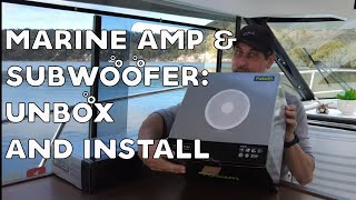 Fusion Marine Sub Woofer and Amp Unboxing Install and Tuning