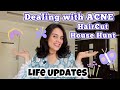 life updates : acne , Haircut and house hunt | edgyetika | #lifeupdate #acne #haircut