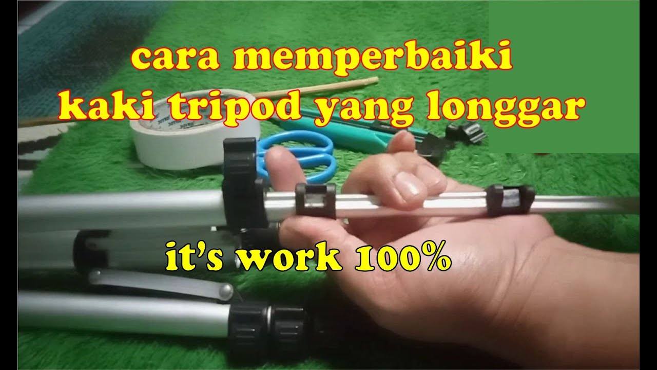 cara memperbaiki kaki tripod yang longgar