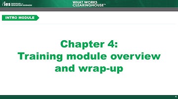 Introduction, Chapter 4: Training Module Overview and Wrap-Up