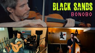 Black Sands - Bonobo ( violin, guitar, doublebass &amp; banjitar cover)