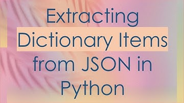 Extracting Dictionary Items from JSON in Python