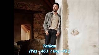 Türk erkek şarkıcılar, ın ( Yaşları ve Boyları )