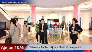 20251006 Taiwan x Aivita x Ajman Medical delegation