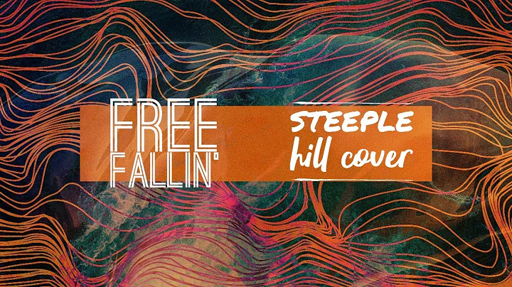 Free Fallin' - Tom Petty - Steeple Hill Cover