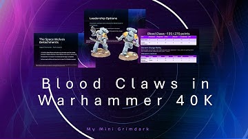 Blood Claws Unit Deep Dive | Space Wolves Lore, Loadouts & Tactics in Warhammer 40k (2025)