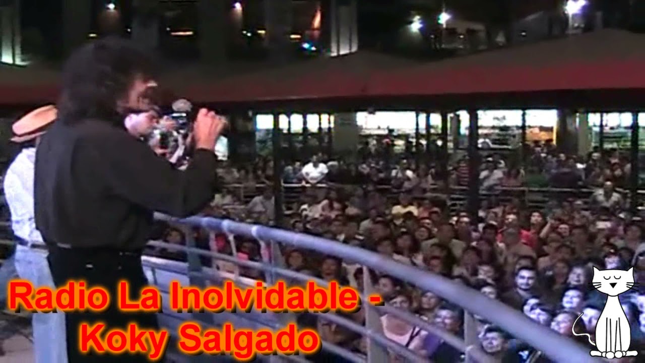 KOKY SALGADO RADIO LA INOLVIDABLE en vivo con gatto YouTube KOKY SALGADO RADIO LA INOLVIDABLE en vivo con gatto YouTube