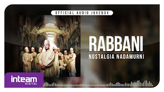 RABBANI • Nostalgia Nadamurni (Official Audio Jukebox)