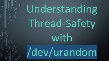 Understanding Thread-Safety with /dev/urandom