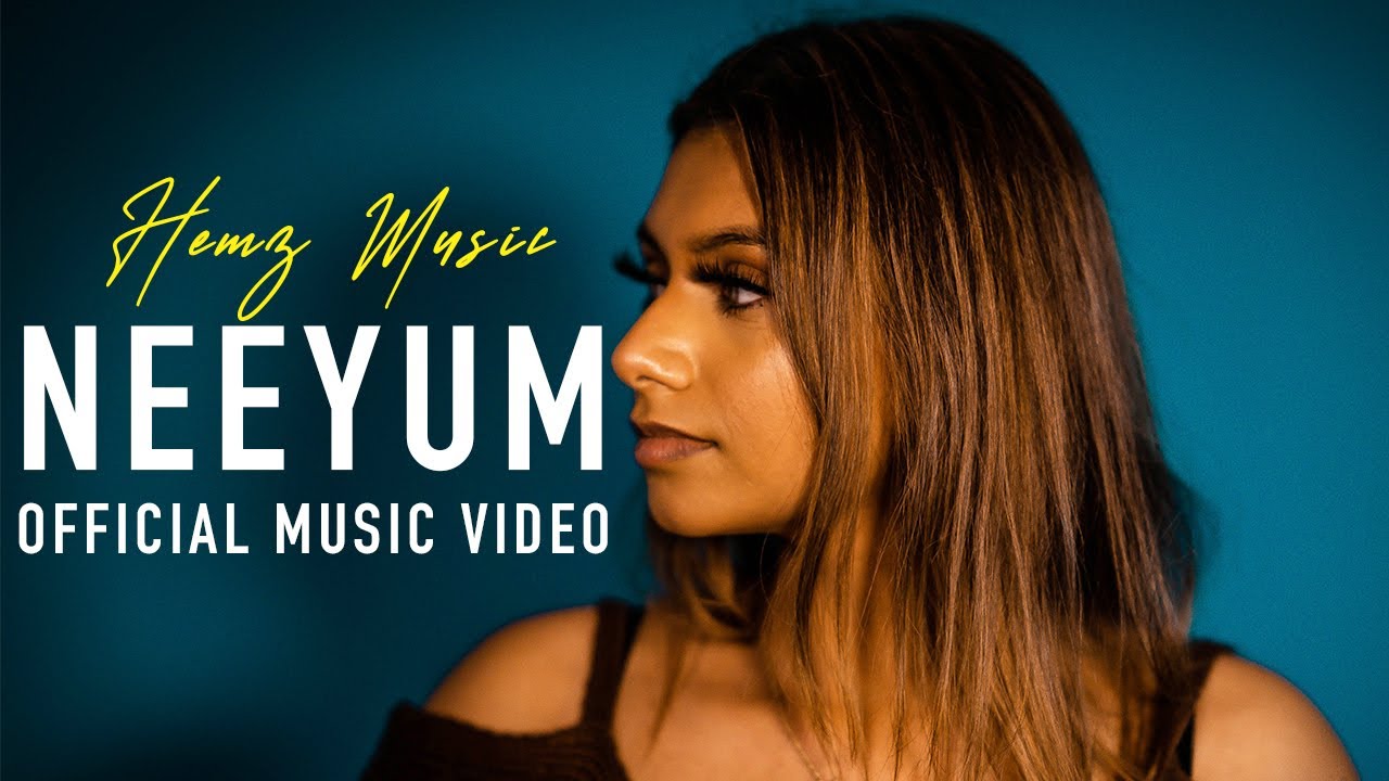 Hemz Music - Neeyum [Official Music Video] - YouTube