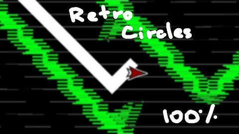 Retro Circles by Nacho21 100% (easy demon) [3 coins] | Geometry Dash 2.1