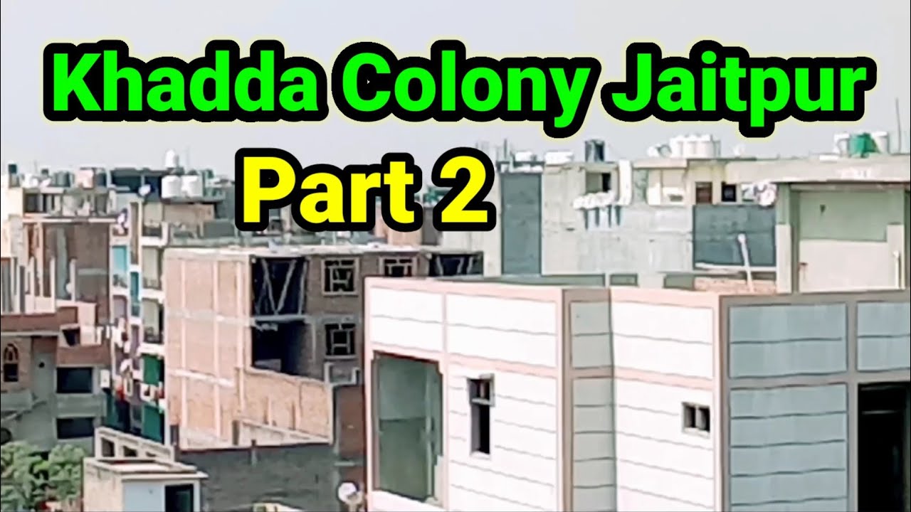 Jaitpur Khadda Colony Dargah Road New Delhi Vlogs Part 2 Shama Valogs