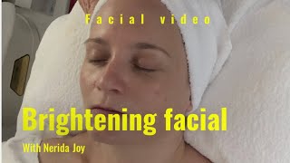 Brightening facial  2 months after a skin peel
