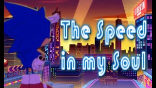 Sonic GMV ~ The Speed in my Soul - CG5 (500K Subs Special)