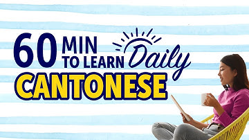 Mastering Everyday Life in Cantonese in 60 Minutes