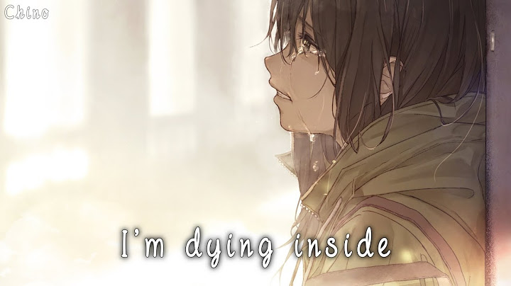 Nightcore - I Lied, I'm Dying Inside (Lyrics)