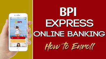 BPI Express Online l How to Enroll your Account to BPI Online Banking