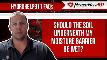 Should The Soil Underneath My Moisture Barrier Be Wet? | HydroHelp911 FAQ