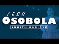 Yesu Asobola - Judith Babirye (audio) (Ugandan Gospel Music)