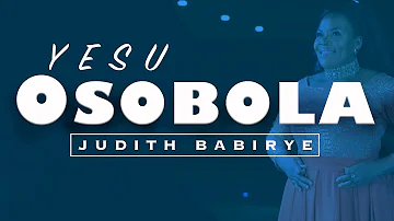 Yesu Osobola - Judith Babirye (Ugandan Gospel Music)