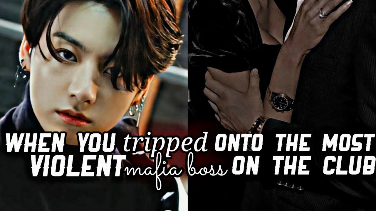 When you tripped onto the most violent mafia boss on the club || Jungkook oneshot || 1/3