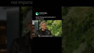 NVIDIA CEO on  why your startup doesn't need a traditional business plan