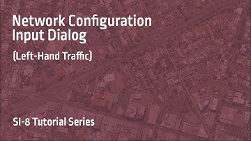 Network Configuration Dialog (Left-Hand Traffic) / SIDRA INTERSECTION 8