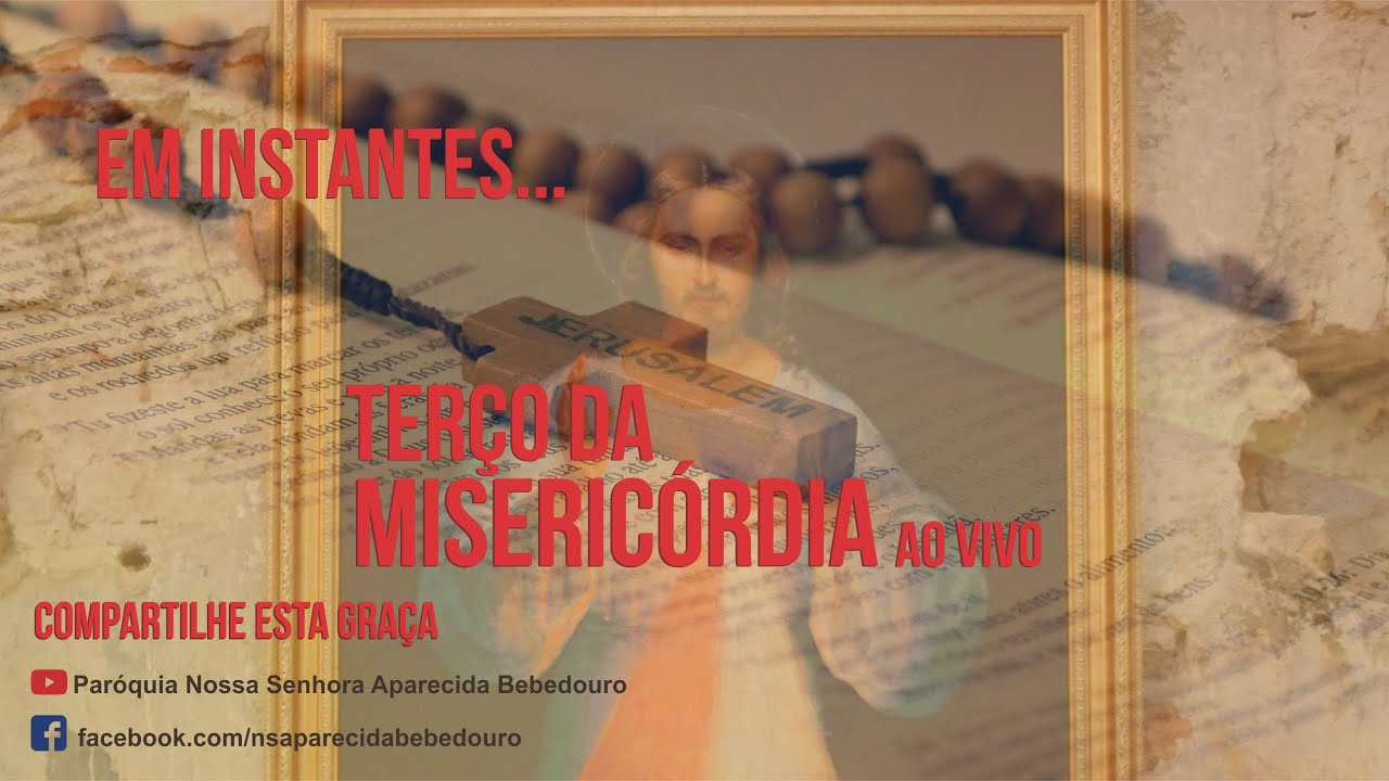 Terço da Misericórdia | 11/01/2026 | 