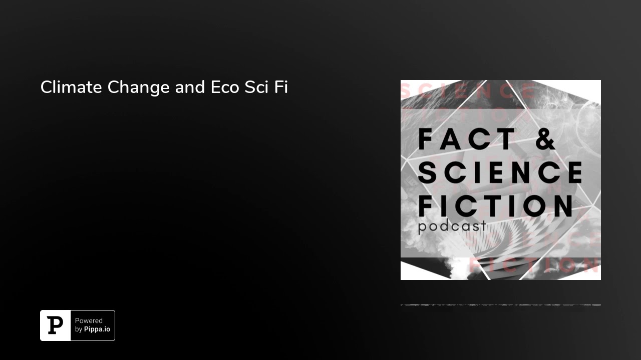 Climate Change and Eco Sci Fi