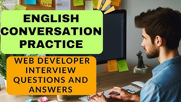 English Conversation Practice | Web Developer Interview Questions and Answers
