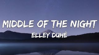 Elley Duhé  Middle of the Night [ Lyrics ]