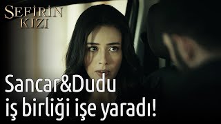 Sefirin Kızı 50. Bölüm - Sancar&Dudu İş Birliği İşe Yaradı!