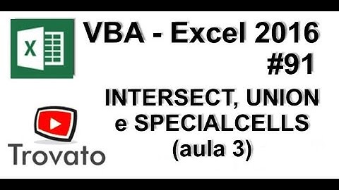 #91 - Excel VBA - Instrução UNION e INTERSECT - Parte 3