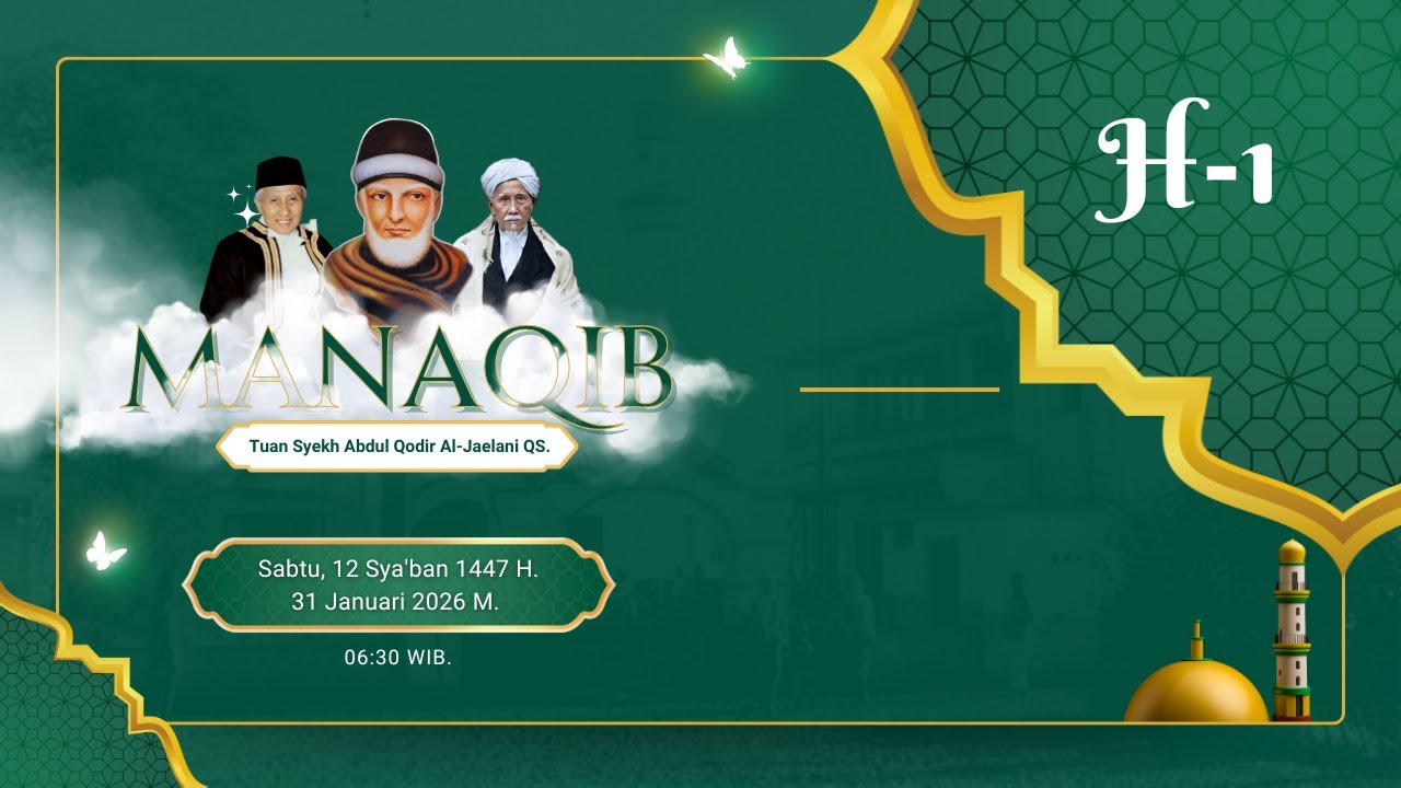 H-1 Manaqib Bulan Sya'ban 1447 H.