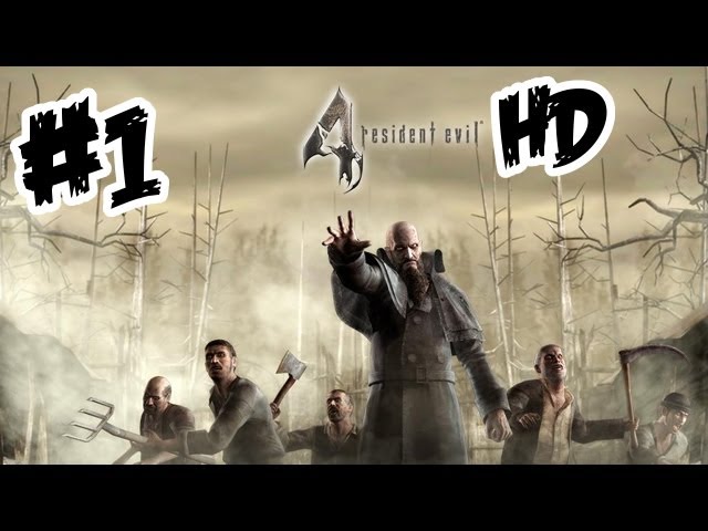 Resident Evil 4 HD Walkthrough Part 1 - Let's Play (Gameplay + Commentary)