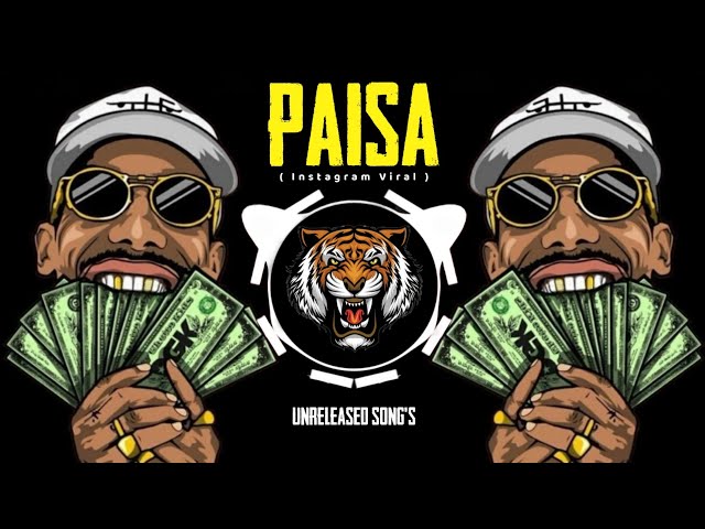 Paisa Tasang Paisa Instagram Viral Dj Song | Unreleased Song's | Trending Dj Song | Paisa Paisa class=