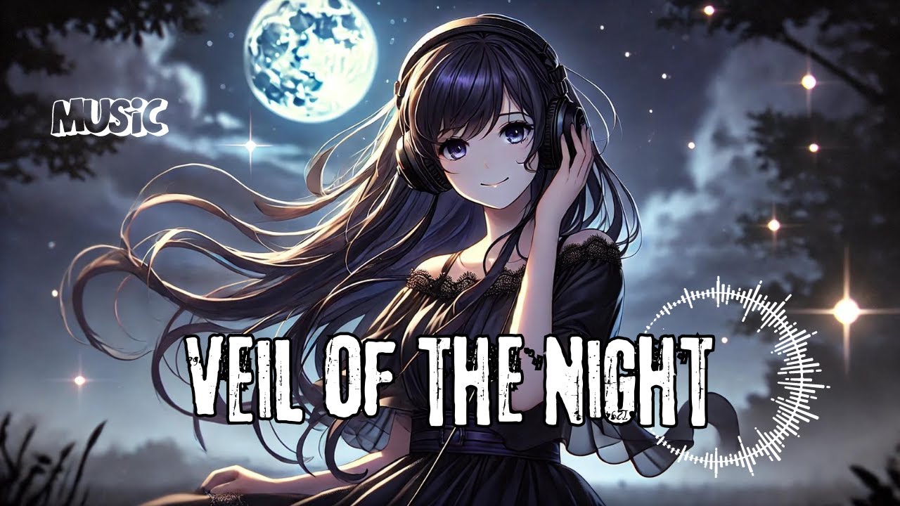 Veil of the Night Romantic Lofi Chill Moonlight Music Emotional