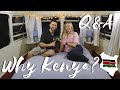 Why Did We Move To Kenya / Couple Q&A ❤️