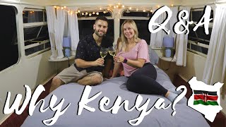 Why Did We Move To Kenya / Couple Q&A ❤️