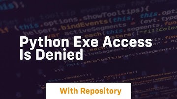 python exe access is denied