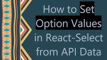 How to Set Option Values in React-Select from API Data