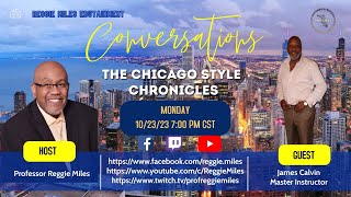 Conversations: The Chicago Styles Chronicles featuring James Calvin